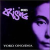 Yoko Ono - Rising Mixes